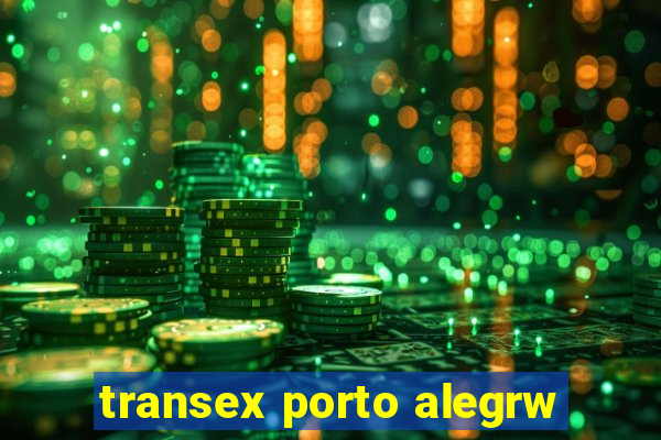 transex porto alegrw